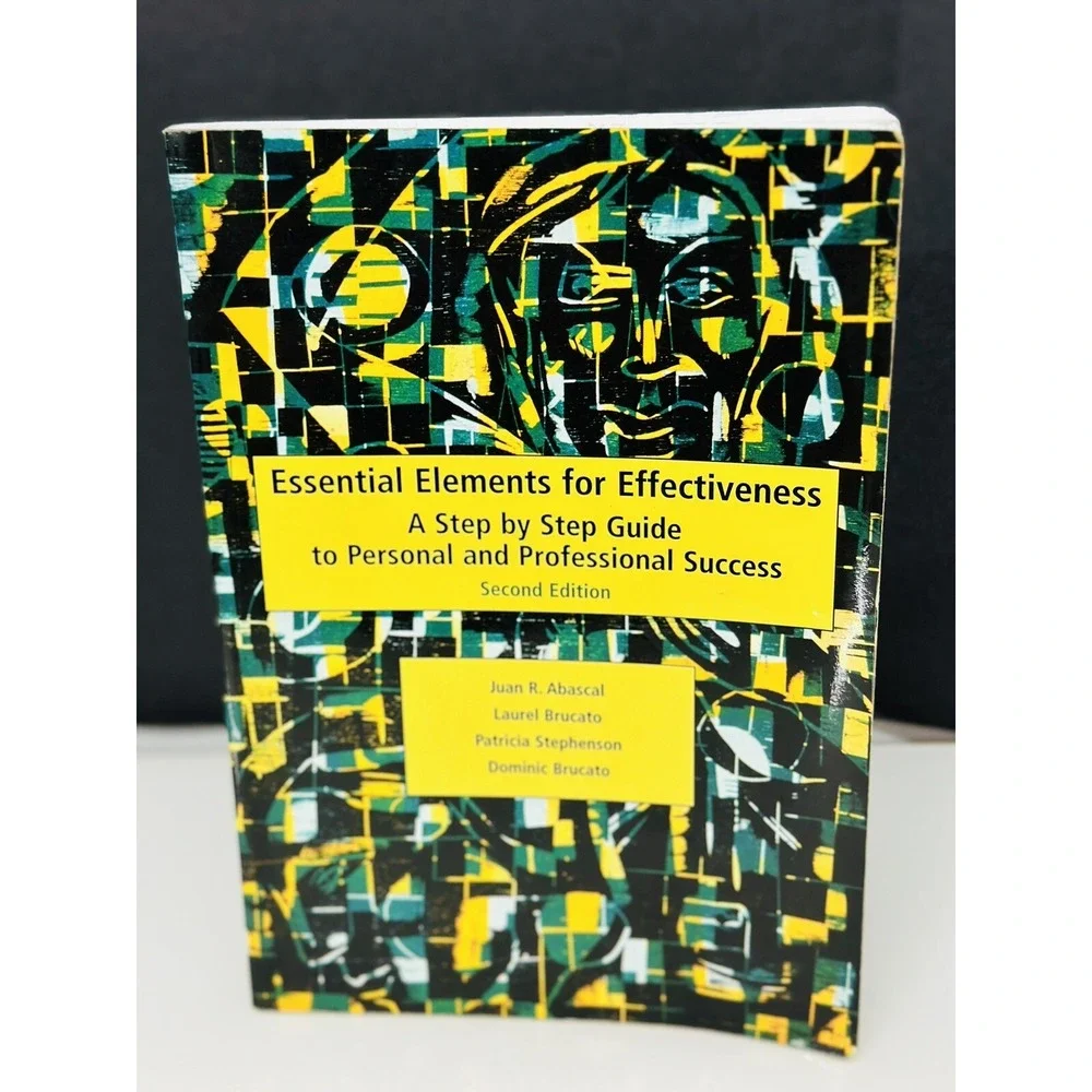ESSENTIAL ELEMENTS FOR EFFECTIVENESS: A STEP BY STEP GUIDE By Laurel Patricia VG